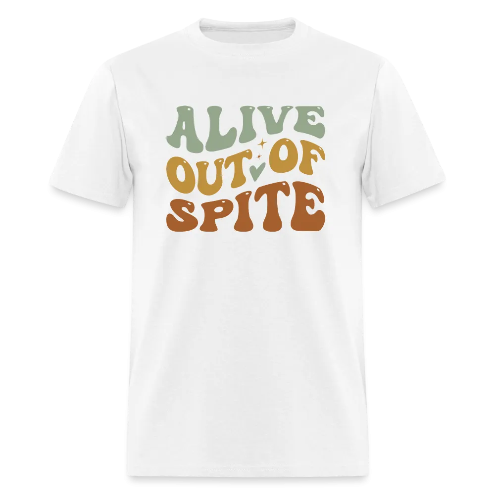Alive Out Of Spite T-Shirt