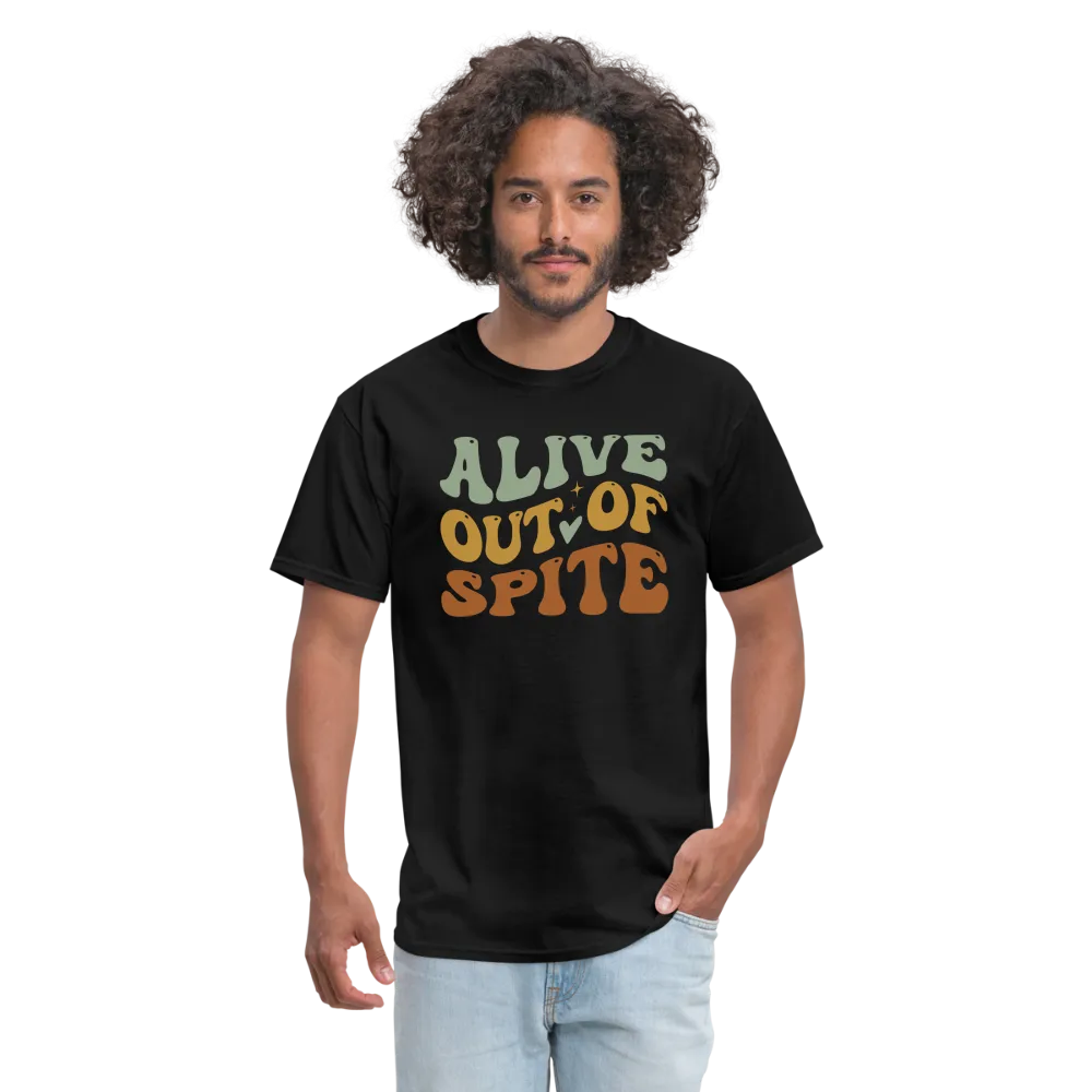Alive Out Of Spite T-Shirt
