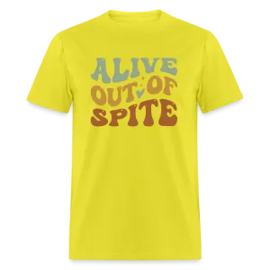 Alive Out Of Spite T-Shirt