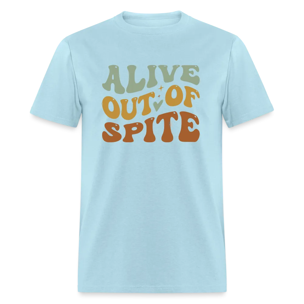 Alive Out Of Spite T-Shirt