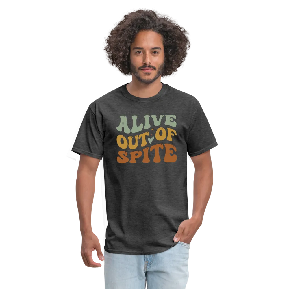 Alive Out Of Spite T-Shirt