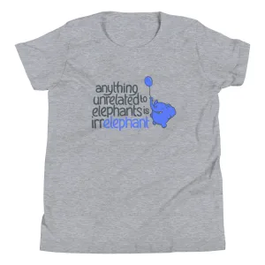 Anything Unrelated Elephants Kid's Youth Tee