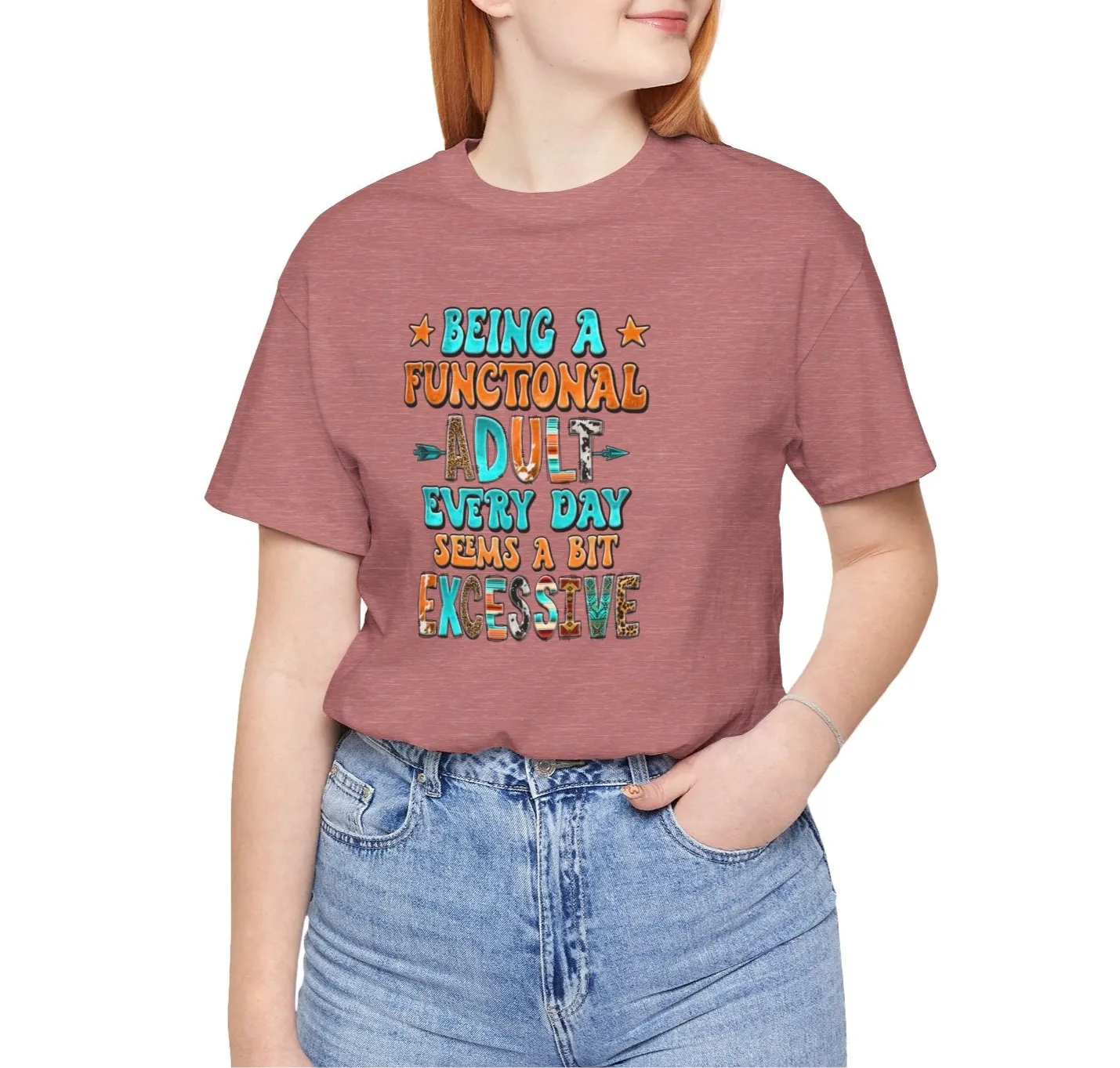 Functional Adult Excessive? Not Today! T-Shirt