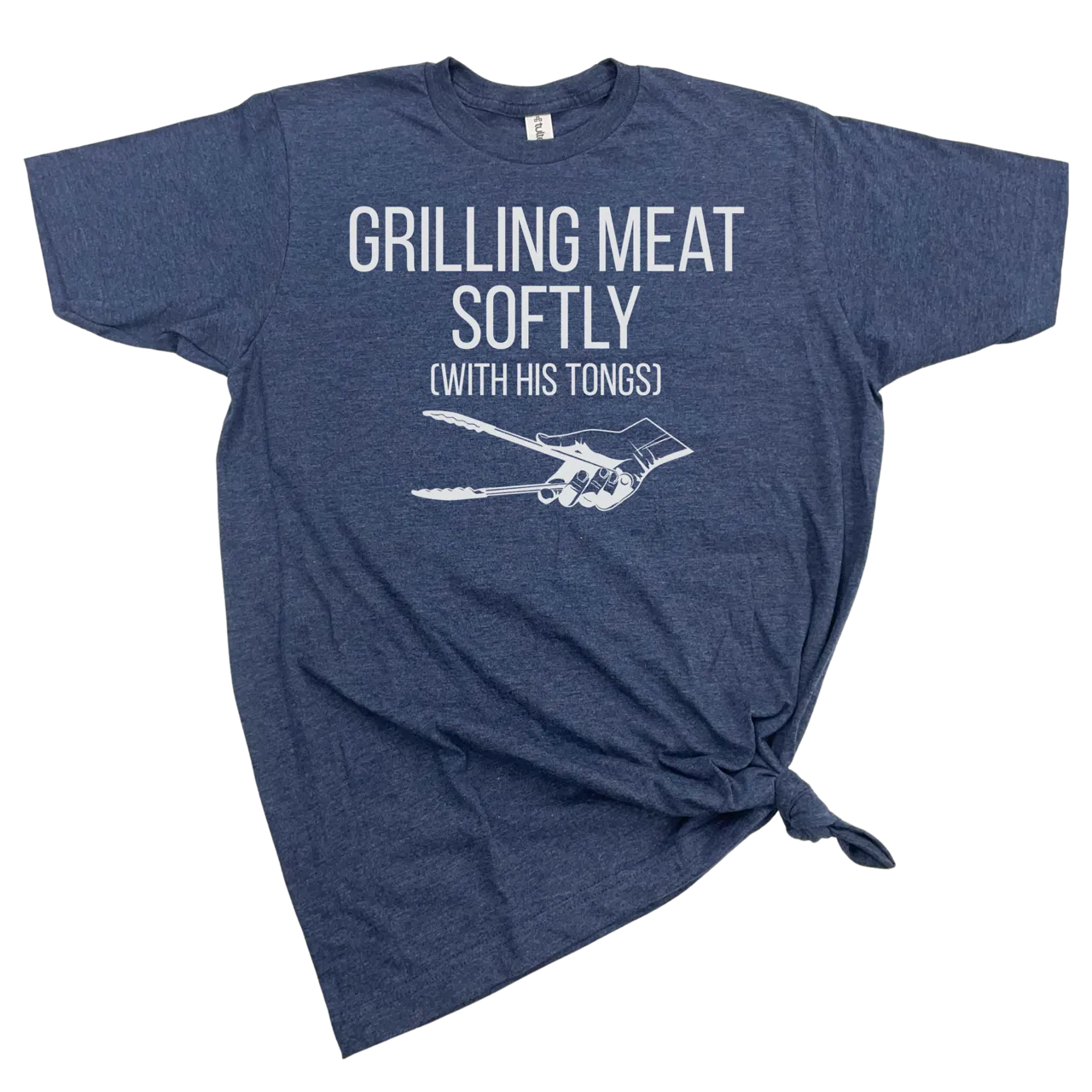 GRILLING MEAT SOFTLY WITH HIS TONGS T-SHIRT