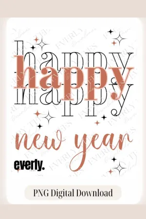 Happy Happy New Year 2025 PNG Digital Download