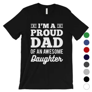 I'm A Proud Dad Mens Supportive Cute Honest Cute Shirt Gift For Dad