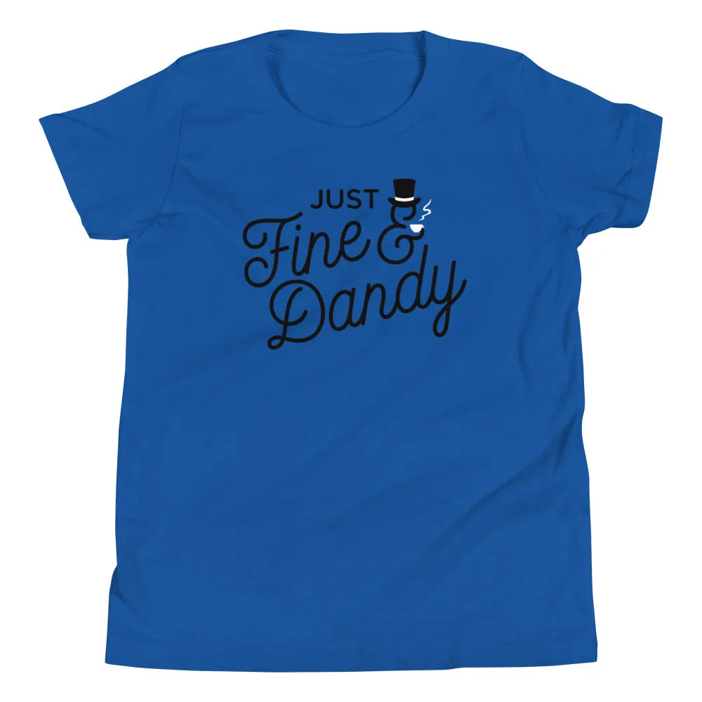 Just Fine And Dandy Kid's Youth Tee