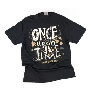 ONCE UPON A TIME - Dance Depot 2024 - SHORT SLEEVE COMFORT COLORS TEE