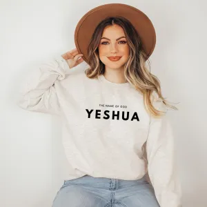 Yeshua The Name Of God Christian Classic Soft Sweatshirt
